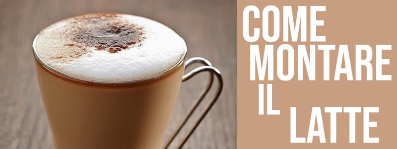 Scopri le tecniche ed i segreti per montare il latte alla perfezione 1 Come montare latte